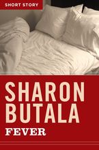 Fever eBook  by Sharon Butala
