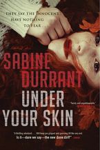 Under Your Skin Paperback  by Sabine Durrant