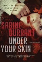 Under Your Skin eBook  by Sabine Durrant