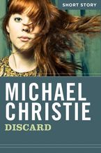 Discard eBook  by Michael Christie