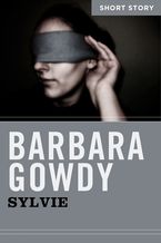 Sylvie eBook  by Barbara Gowdy