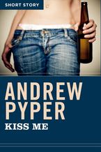 Kiss Me eBook  by Andrew Pyper
