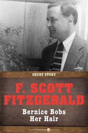 Bernice Bobs Her Hair F Scott Fitzgerald E Book