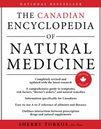 The Canadian Encyclopedia Of Natural Medicine eBook  by Sherry Torkos
