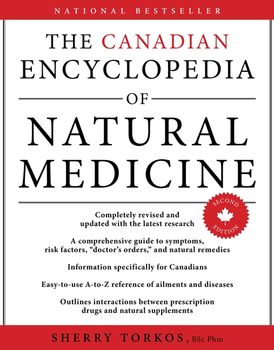 The Canadian Encyclopedia Of Natural Medicine
