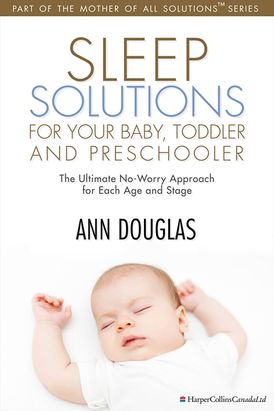 Sleep Solutions for your Baby, Toddler and Preschooler