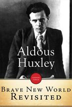 Brave New World Revisited eBook  by Aldous Huxley