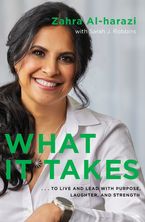 What It Takes Hardcover  by Zahra Al-harazi
