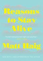 Reasons To Stay Alive Paperback  by Matt Haig