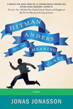Hitman Anders and the Meaning of It All eBook  by Jonas Jonasson