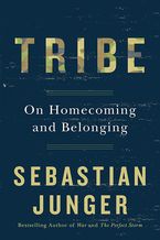 Tribe Hardcover  by Sebastian Junger