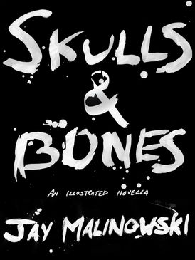 Skulls & Bones: A Novella
