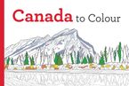 Canada to Colour Paperback  by Paul Covello