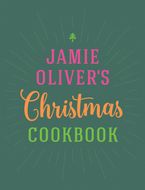 Jamie Oliver's Christmas Cookbook Hardcover  by Jamie Oliver