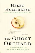 The Ghost Orchard Hardcover  by Helen Humphreys