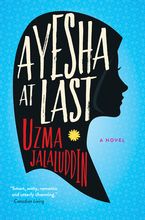 Ayesha At Last Paperback  by Uzma Jalaluddin