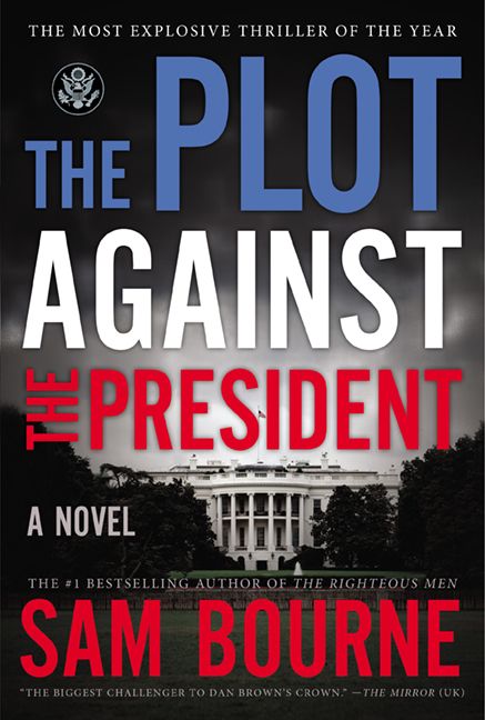 The Plot Against the President Book Cover