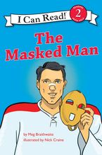 I Can Read Hockey Stories: The Masked Man Paperback  by Meg Braithwaite