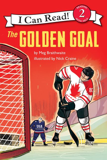 I Can Read Hockey Stories The Golden Goal Meg Braithwaite - 