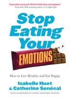 Stop Eating Your Emotions