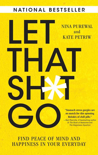 Let That Sh*t Go, Self-Improvement & Colouring, Paperback, Nina Purewal and Kate Petriw