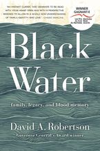 Black Water Hardcover  by David A. Robertson