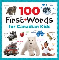 100-first-words-for-canadian-kids
