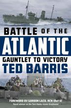 Battle of the Atlantic Hardcover  by Ted Barris