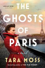 The Ghosts of Paris Hardcover  by Tara Moss