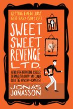Sweet Sweet Revenge LTD Paperback  by Jonas Jonasson