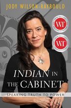 "Indian" in the Cabinet by Jody Wilson-Raybould