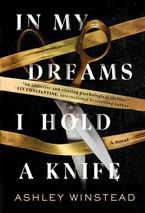 In My Dreams I Hold a Knife Paperback  by Ashley Winstead