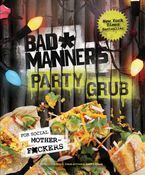 Bad Manners: Party Grub