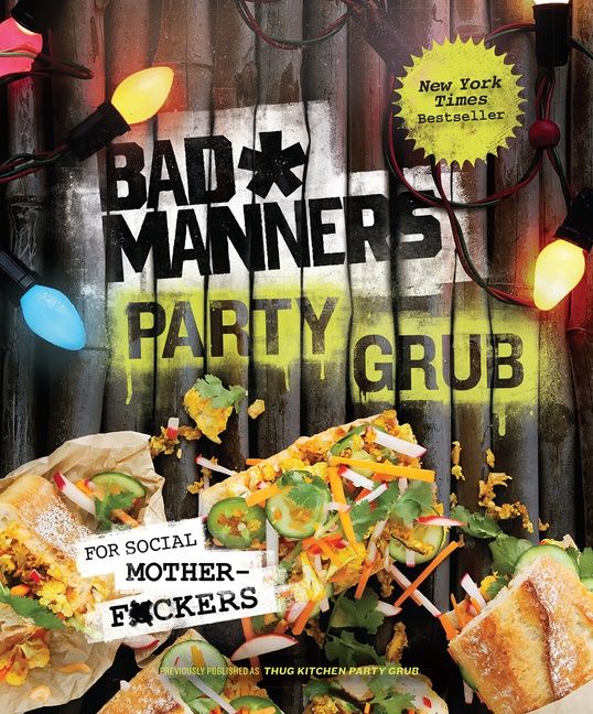 Bad Manners: Party Grub EPB Book Cover