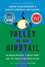 Valley of the Birdtail by Andrew Stobo Sniderman,Douglas Sanderson