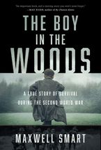 The Boy in the Woods by Maxwell Smart