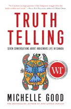 Truth Telling Hardcover  by Michelle Good