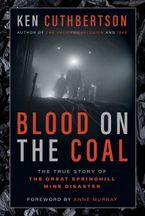 Blood on the Coal by Ken Cuthbertson