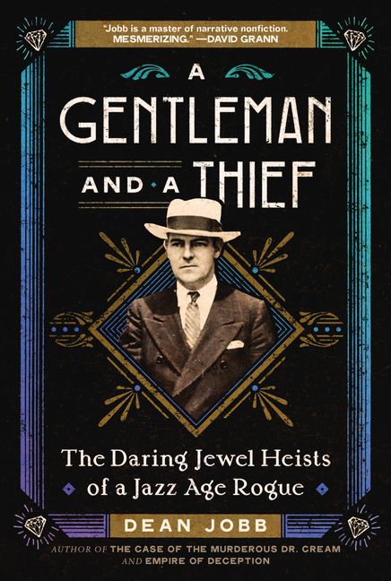 A Gentleman and a Thief - Dean Jobb - Paperback