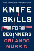 Knife Skills for Beginners Paperback  by Orlando Murrin