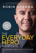 Everyday Hero Manifesto Paperback  by Robin Sharma