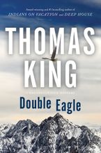 Double Eagle by Thomas King
