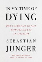 In My Time of Dying Hardcover  by Sebastian Junger