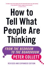 How To Tell What People Are Thinking (Revised and Expanded Edition)