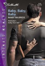 Baby, Baby, Baby eBook  by Mary McBride