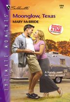 Moonglow, Texas eBook  by Mary McBride