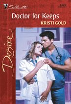Doctor for Keeps eBook  by KRISTI GOLD