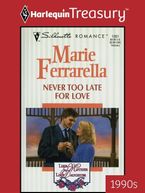 NEVER TOO LATE FOR LOVE eBook  by Marie Ferrarella