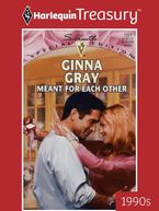 MEANT FOR EACH OTHER eBook  by Ginna Gray