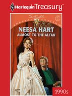 ALMOST TO THE ALTAR eBook  by Neesa Hart